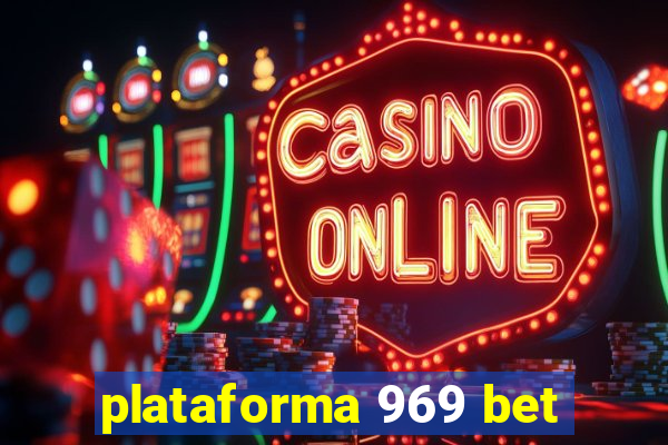 plataforma 969 bet