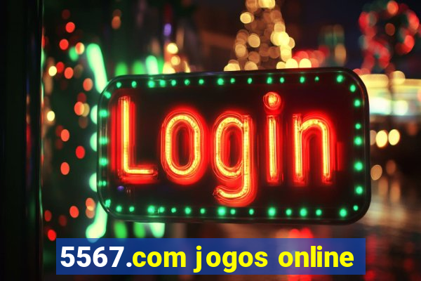 5567.com jogos online