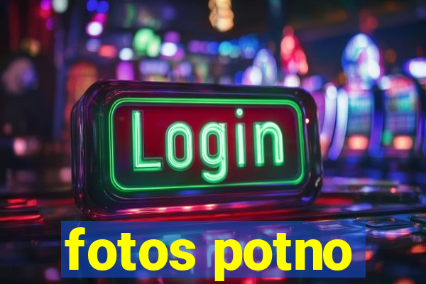 fotos potno