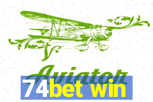 74bet win