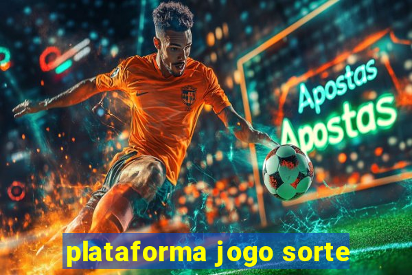 plataforma jogo sorte