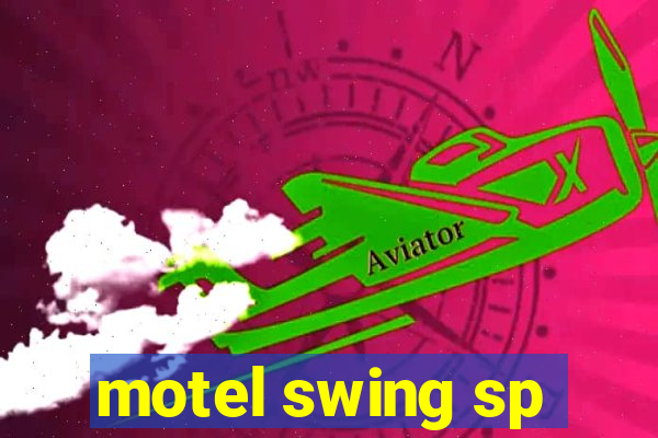 motel swing sp