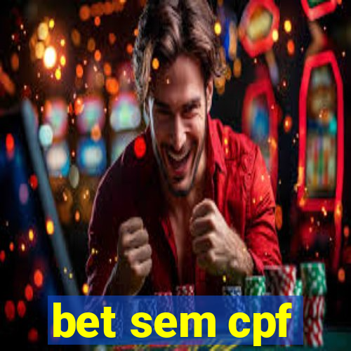 bet sem cpf