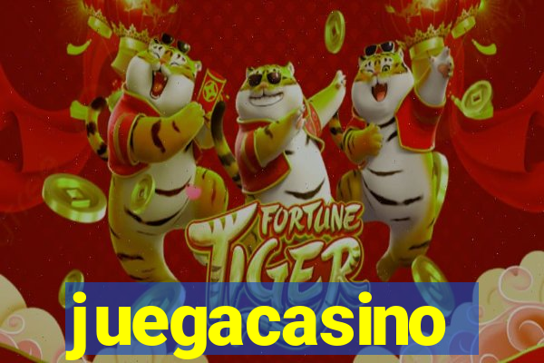 juegacasino