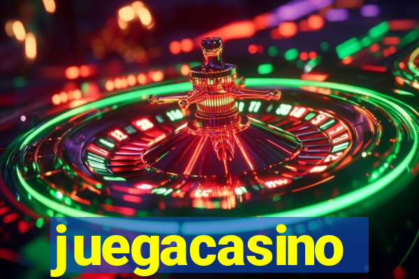 juegacasino