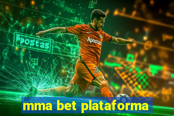 mma bet plataforma