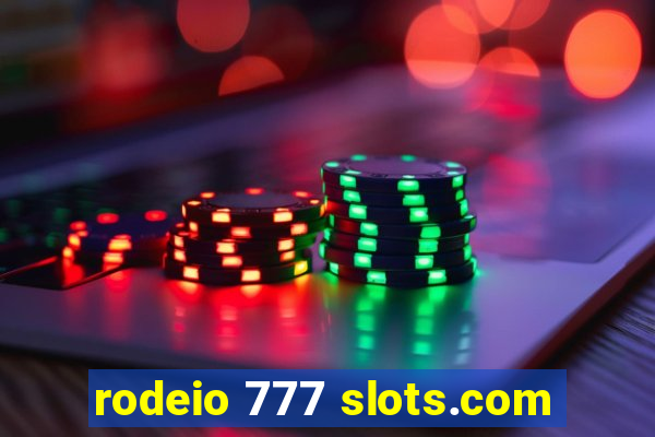 rodeio 777 slots.com