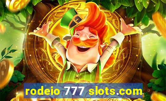 rodeio 777 slots.com