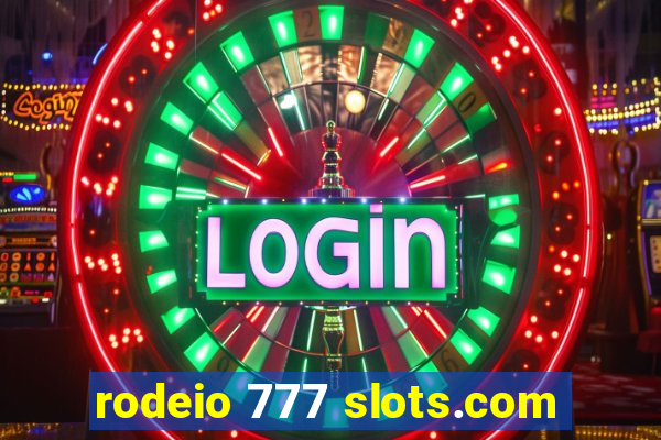 rodeio 777 slots.com