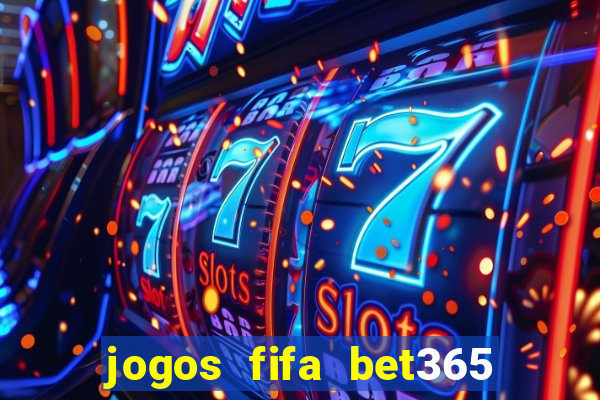 jogos fifa bet365 8 minutos