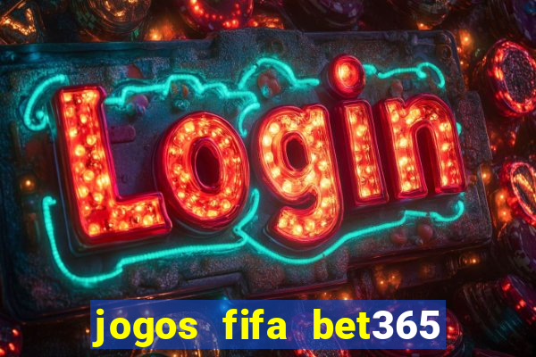 jogos fifa bet365 8 minutos