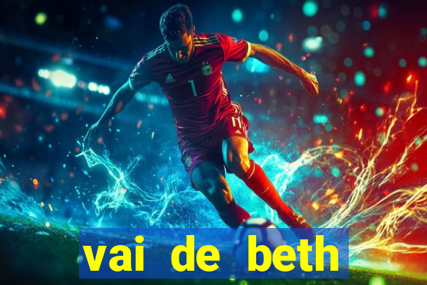 vai de beth gusttavo lima