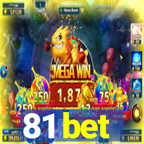 81 bet