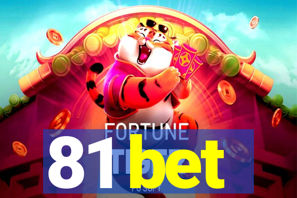 81 bet