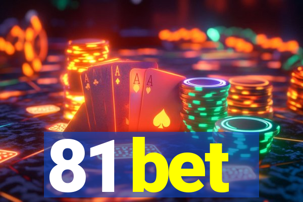 81 bet