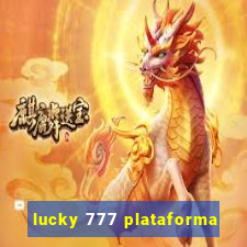 lucky 777 plataforma