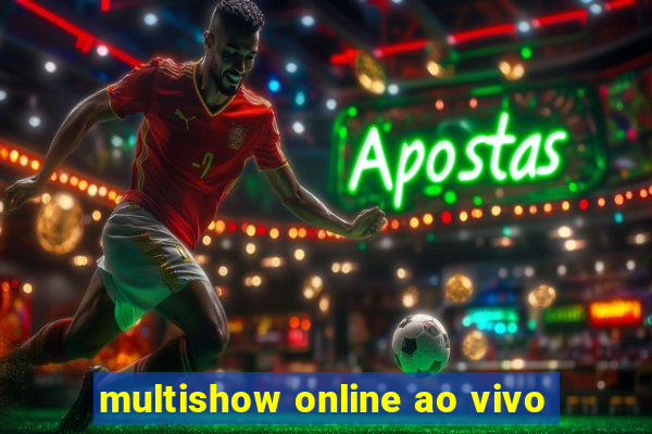 multishow online ao vivo