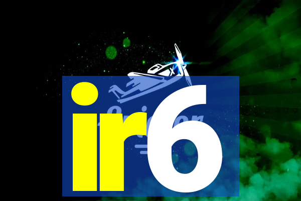 ir6