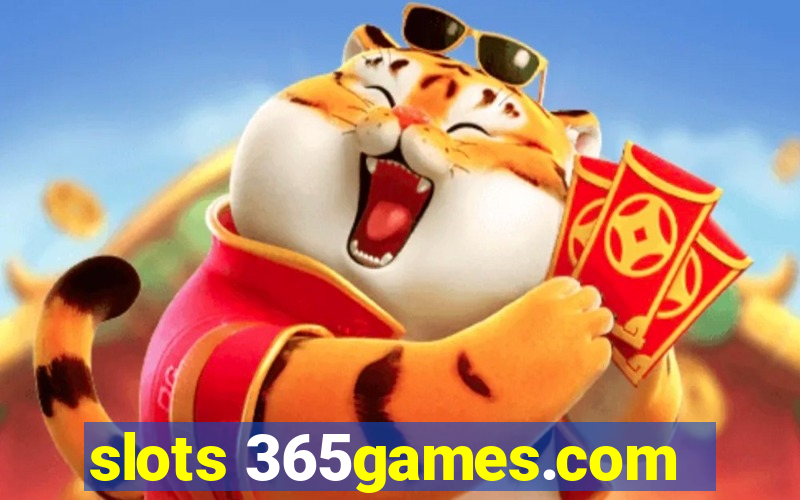 slots 365games.com