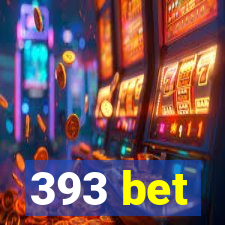 393 bet