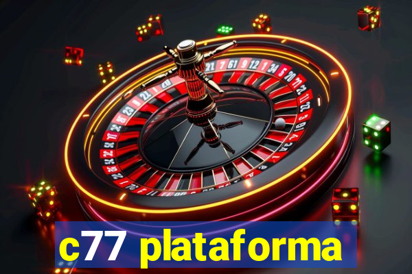 c77 plataforma