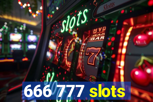 666 777 slots