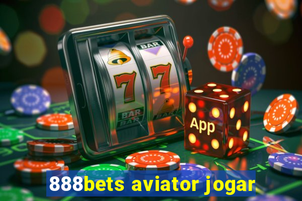 888bets aviator jogar