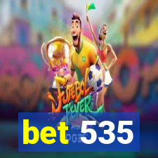 bet 535