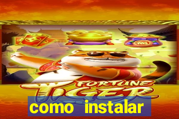 como instalar fortune tiger