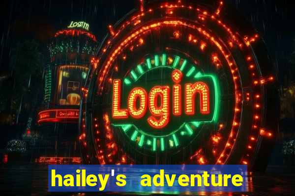 hailey's adventure mod unlimited money