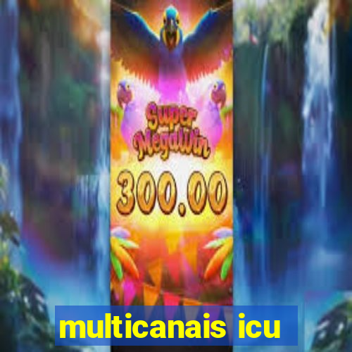 multicanais icu