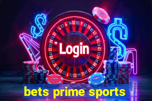 bets prime sports