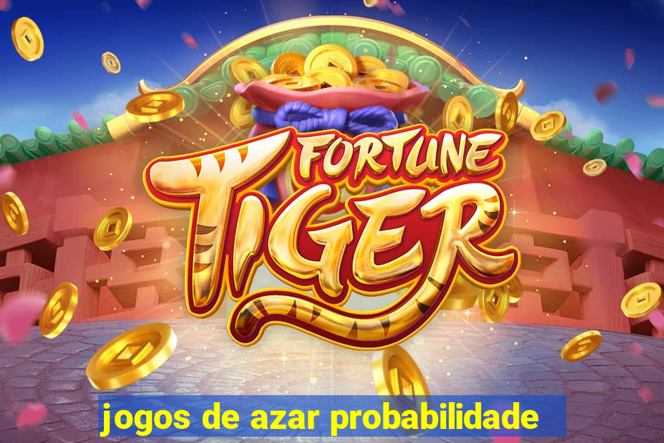 jogos de azar probabilidade