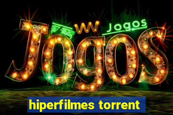 hiperfilmes torrent