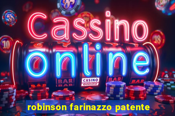 robinson farinazzo patente