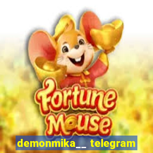 demonmika__ telegram