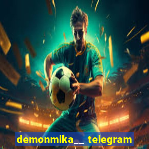 demonmika__ telegram