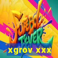 xgrov xxx