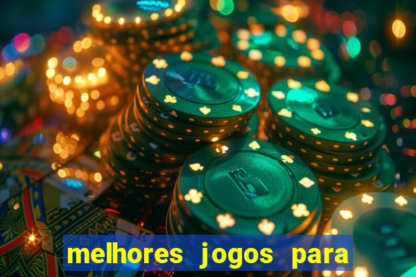 melhores jogos para android de todos os tempos