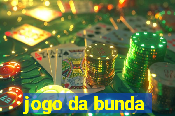 jogo da bunda