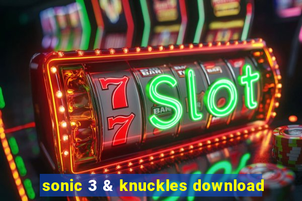 sonic 3 & knuckles download