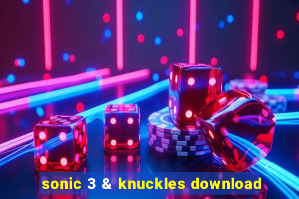 sonic 3 & knuckles download