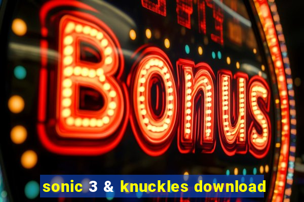 sonic 3 & knuckles download