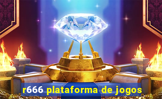 r666 plataforma de jogos