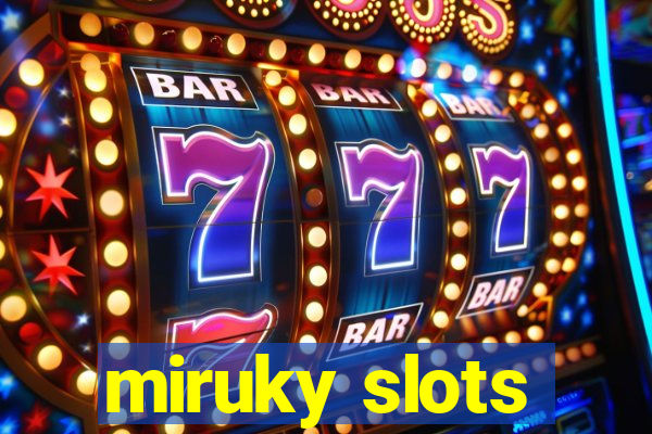 miruky slots