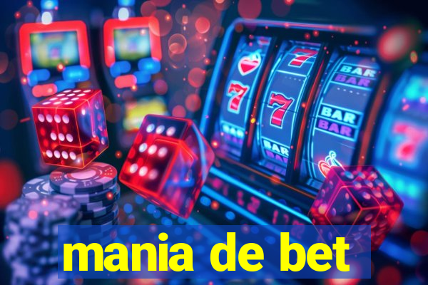 mania de bet