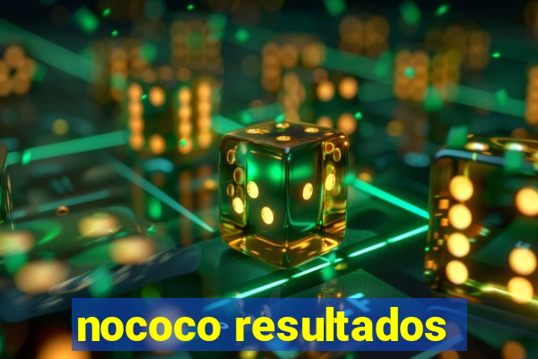 nococo resultados