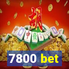 7800 bet