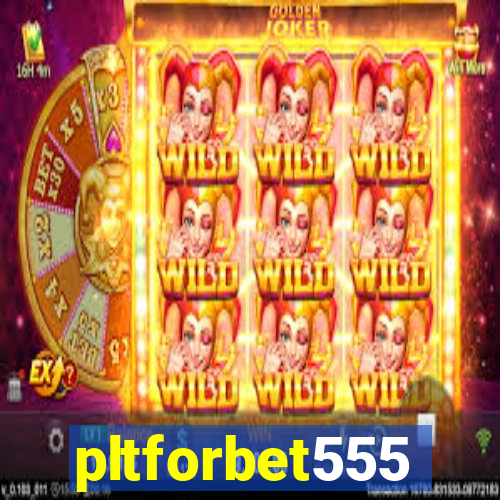 pltforbet555