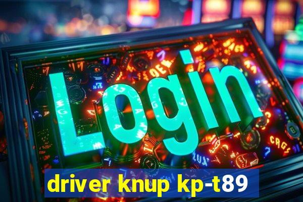 driver knup kp-t89